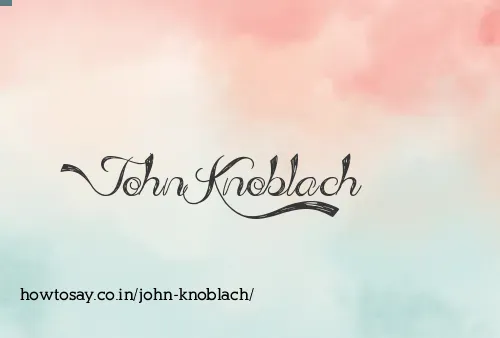 John Knoblach