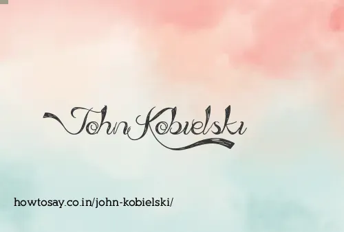John Kobielski