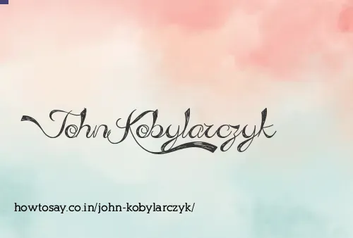 John Kobylarczyk