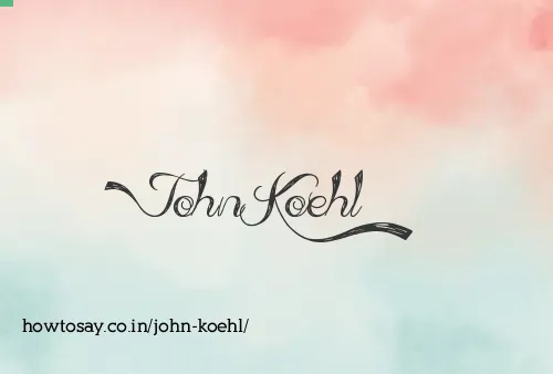 John Koehl