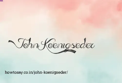 John Koenigseder