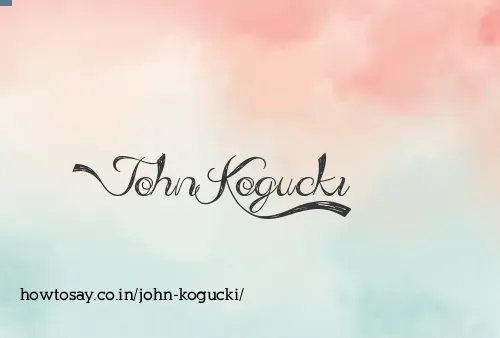 John Kogucki