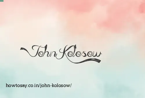 John Kolosow