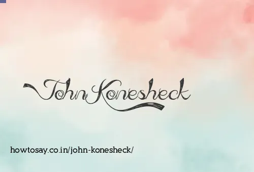 John Konesheck