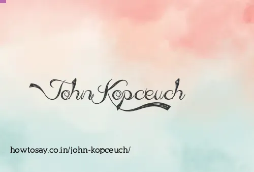 John Kopceuch