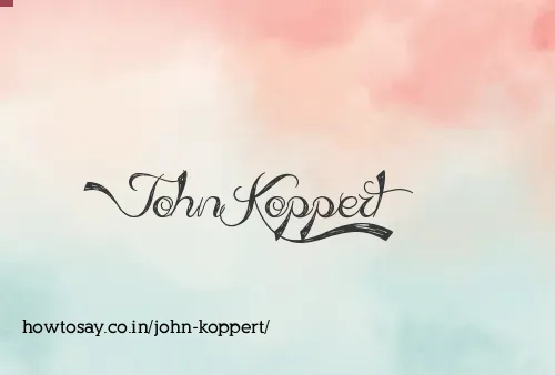 John Koppert