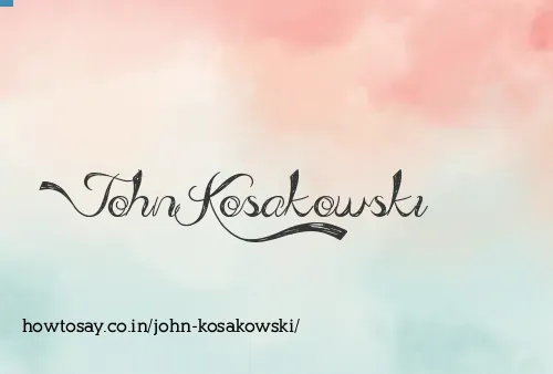 John Kosakowski