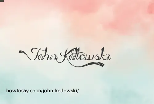 John Kotlowski