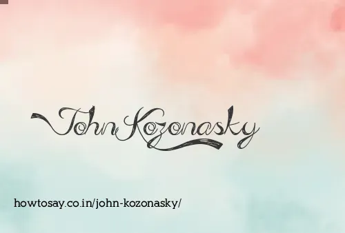 John Kozonasky