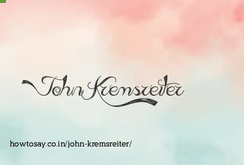 John Kremsreiter