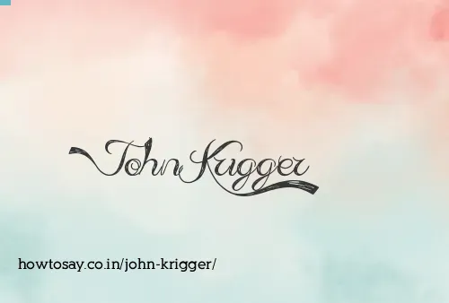John Krigger
