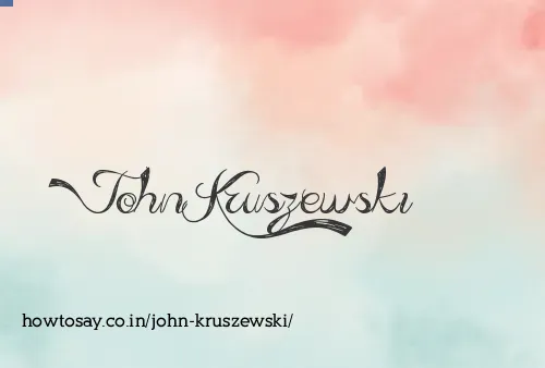 John Kruszewski
