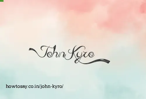 John Kyro