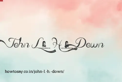 John L. H. Down