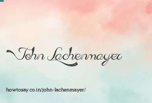 John Lachenmayer