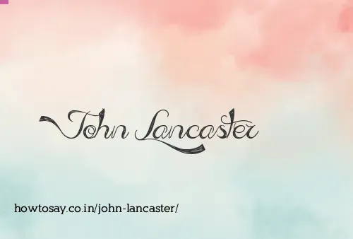 John Lancaster