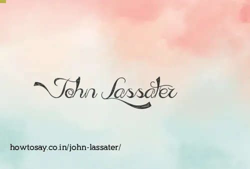 John Lassater
