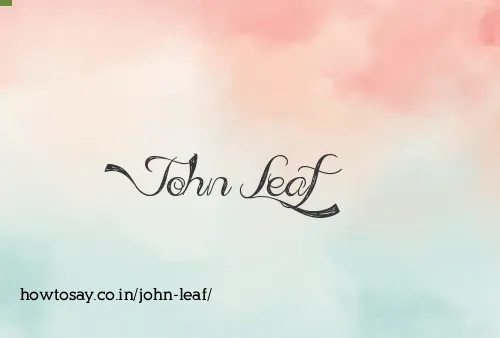 John Leaf