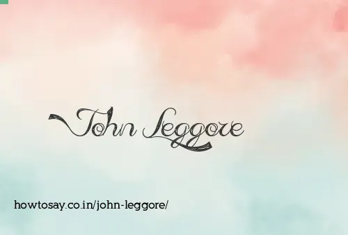 John Leggore