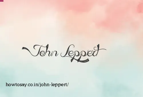 John Leppert