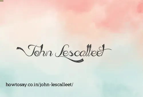 John Lescalleet