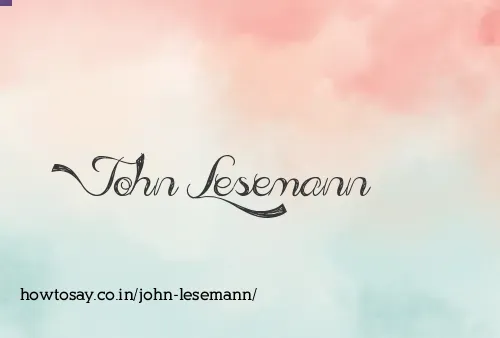 John Lesemann