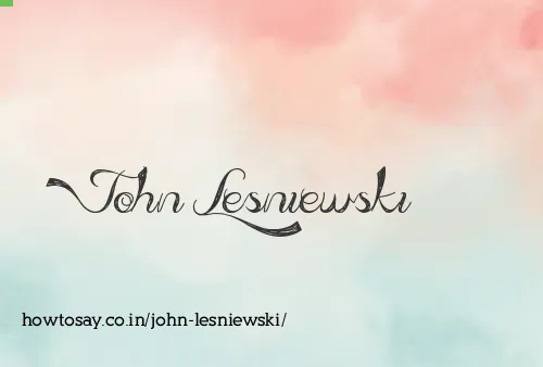 John Lesniewski