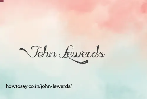 John Lewerds