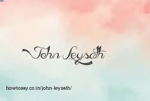 John Leysath