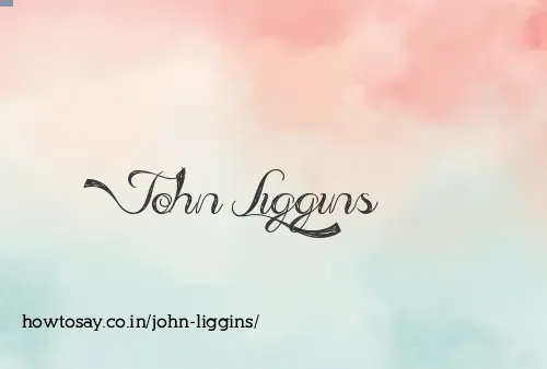 John Liggins