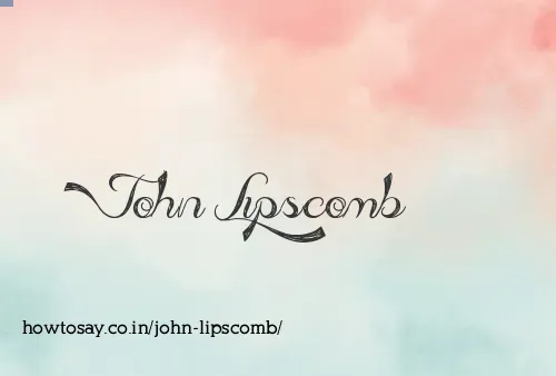 John Lipscomb