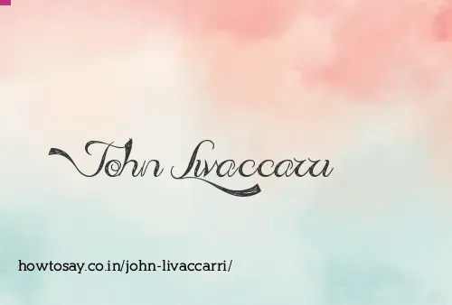 John Livaccarri