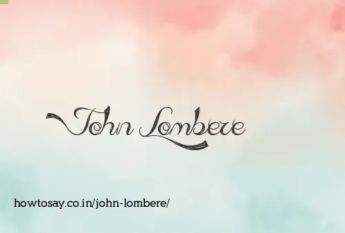 John Lombere