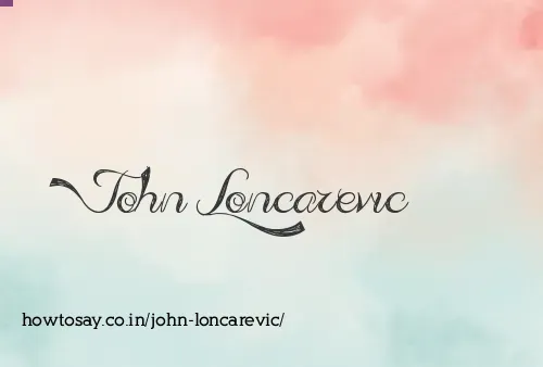 John Loncarevic