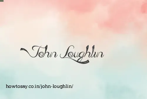 John Loughlin
