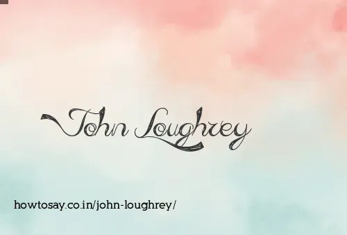 John Loughrey