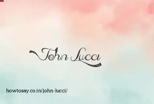 John Lucci