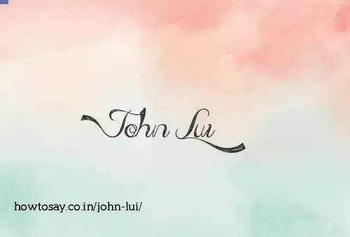 John Lui