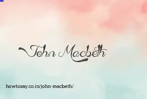 John Macbeth