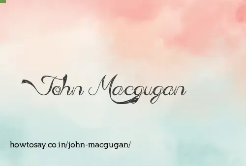 John Macgugan