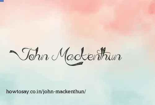 John Mackenthun