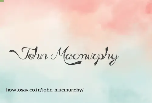 John Macmurphy