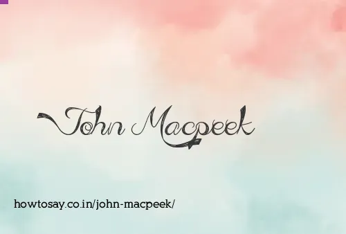 John Macpeek