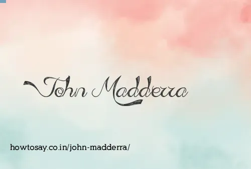 John Madderra