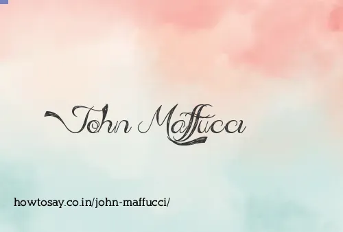 John Maffucci