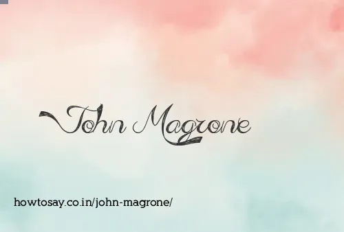 John Magrone