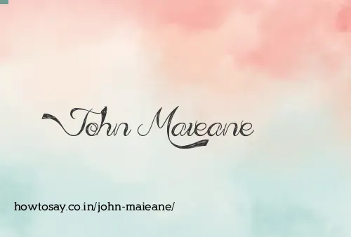 John Maieane