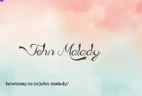 John Malady