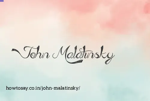John Malatinsky