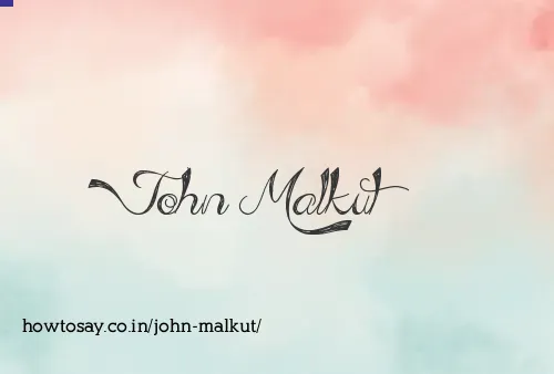 John Malkut
